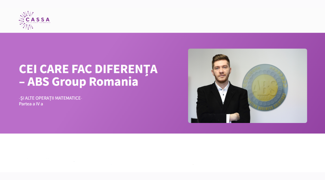 CASSA.ro: CEI CARE FAC DIFERENȚA - ABS Group Romania