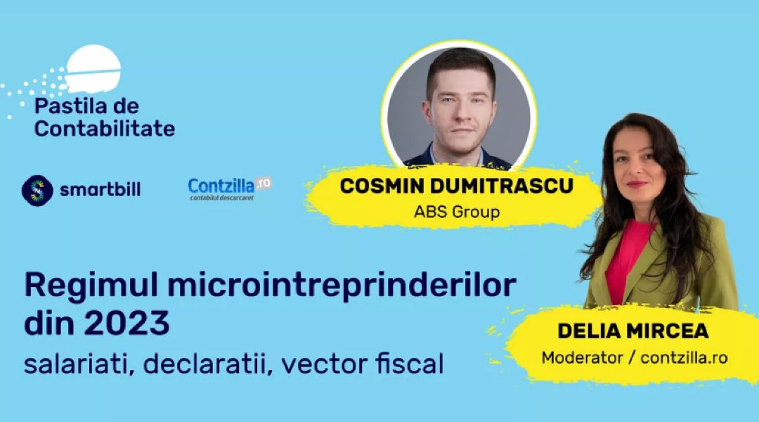 #PastilaDeContabilitate – Regimul microîntreprinderilor din 2023 cu Cosmin Dumitrașcu pentru SmartBill